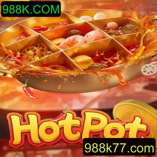 Explorando o Jogo Hotpot: Regras e Introdução com 988K.COM